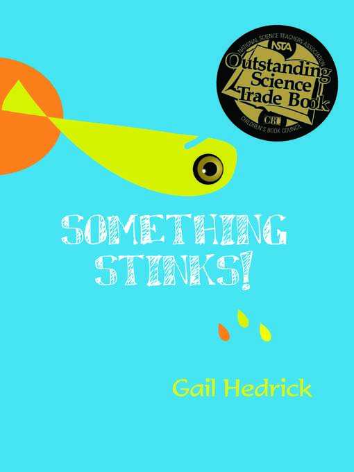 Title details for Something Stinks! by Gail Hedrick - Available